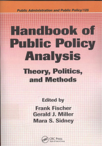 Handbook of Public Policy Analysis: theory, politics, and methods