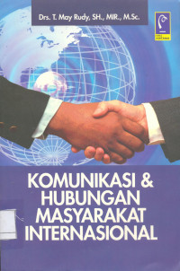 Komunikasi & hubungan masyarakat internasional