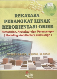 Rekayasa Perangkat Lunak Berorientasi Objek: pemodelan, arsitektur dan perancangan (modeling, architecture and design)